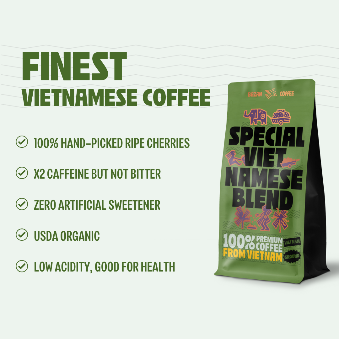 Special Vietnamese Blend, Ground, Strong And Not Bitter, Fruity and Floral Aroma