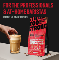 Too Strong, Premium Vietnamese Robusta, Espresso Roast