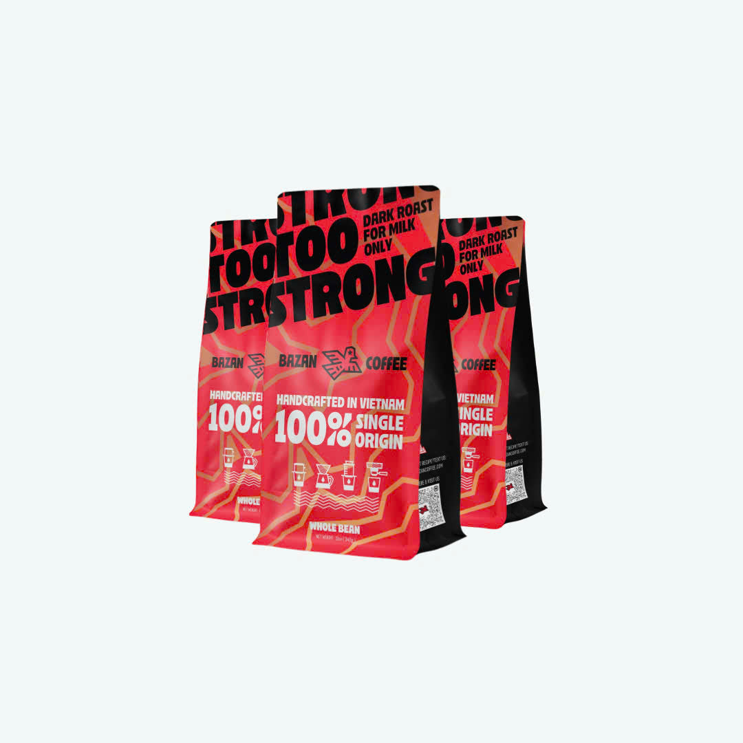 Too Strong, Premium Vietnamese Robusta, Whole Bean